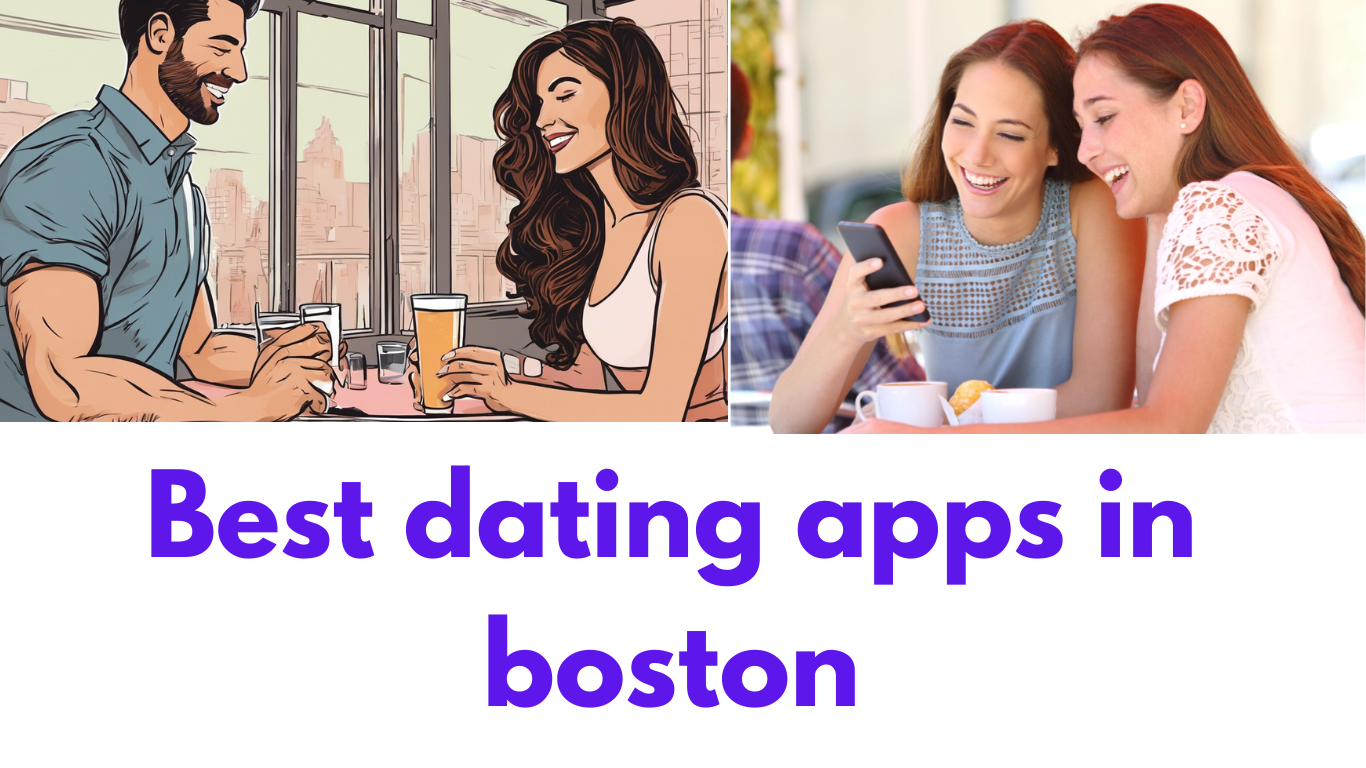 best dating apps in boston