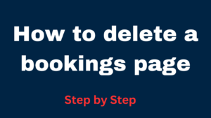 How to delete a bookings page