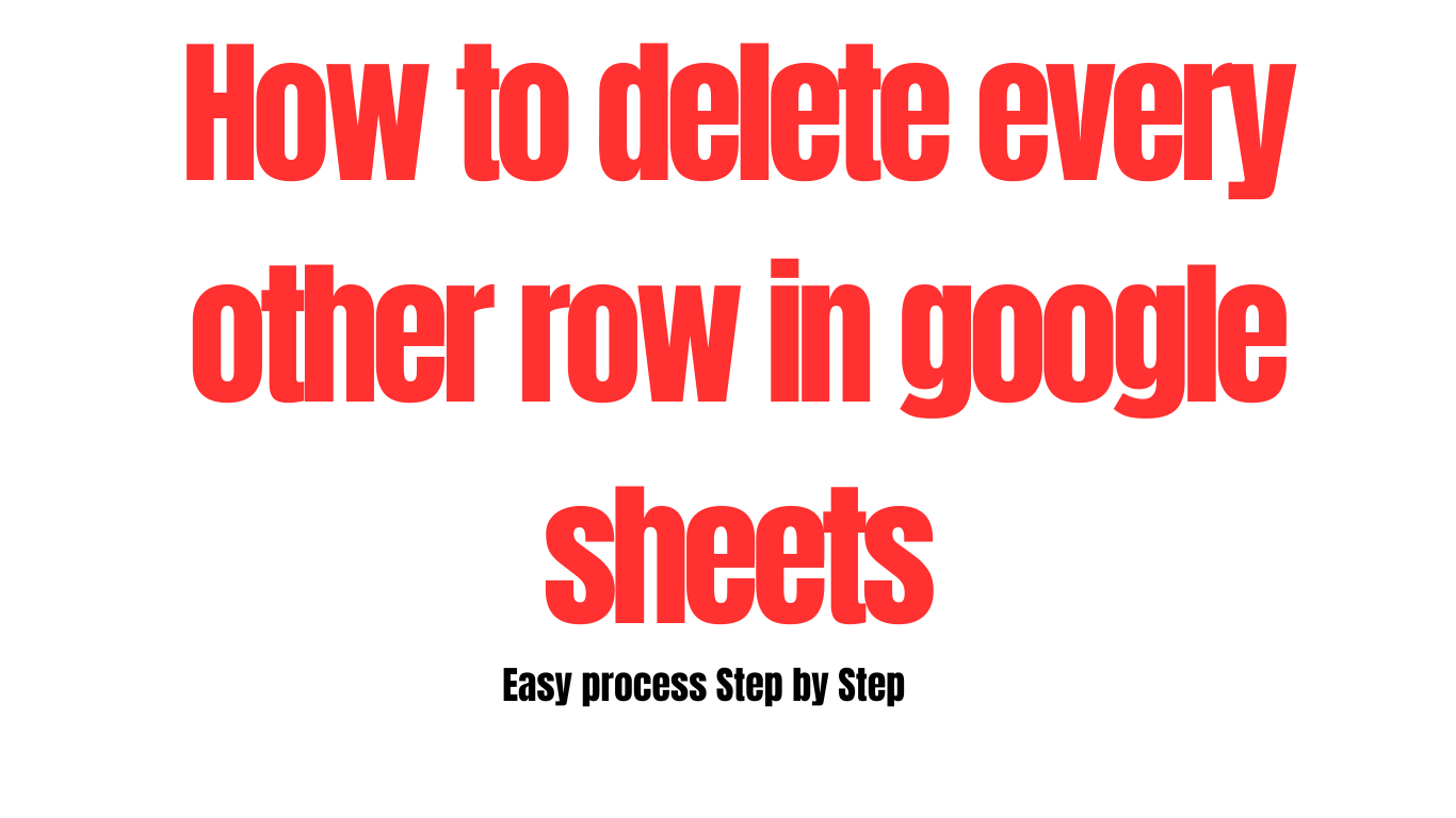 how to delete every other row in google sheets