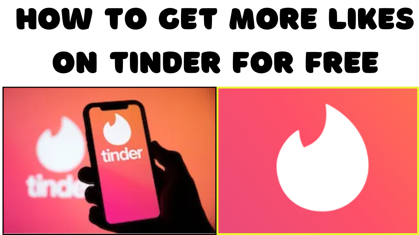 How to get more likes on tinder for free