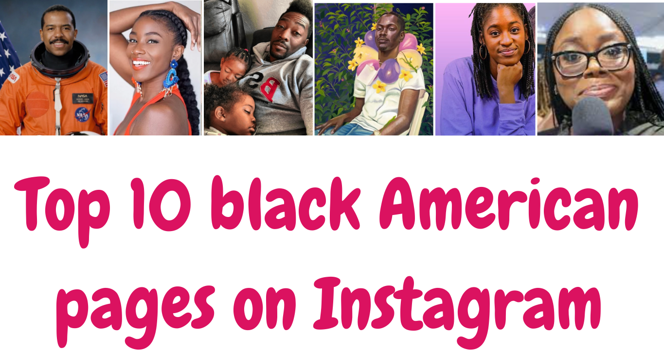 Top 10 black american pages on instagram