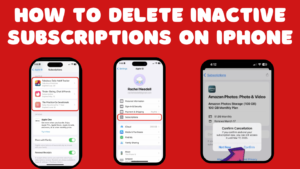 How to delete inactive subscriptions on iphone